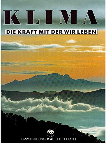 Klima-Die Kraft mit der wir leben