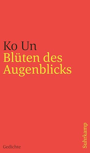 Blüten des Augenblicks: Gedichte von Suhrkamp Verlag AG
