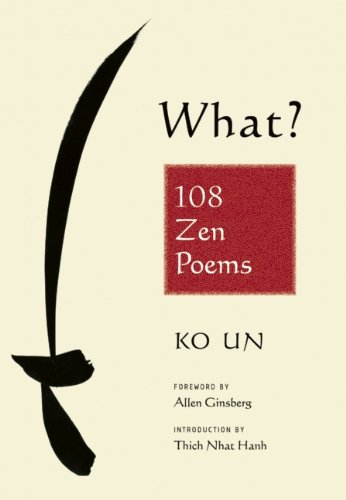 What?: 108 Zen Poems