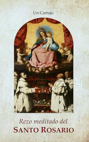Rezo meditado del Santo Rosario (Fuentes Monásticas) von Independently published