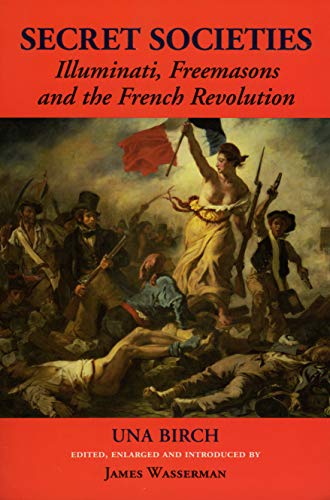 Secret Societies: Illuminati, Freemasons, and the French Revolution von Nicolas-Hays