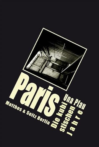 Paris: Die kubistischen Jahre