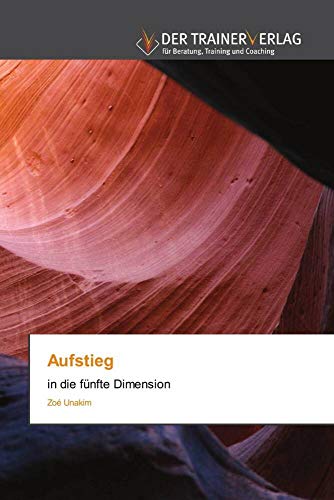 Aufstieg: in die fünfte Dimension von Trainerverlag