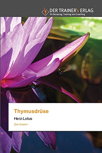 Thymusdrüse: Herz-Lotus