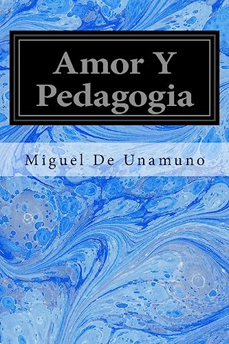 Amor Y Pedagogia Amor Y Pedagogia von CREATESPACE