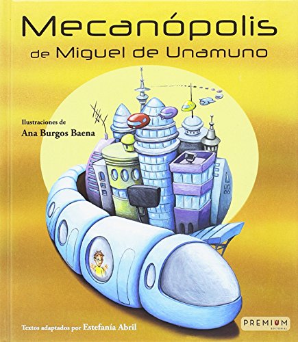 Mecanópolis (Colección Álbumes Ilustrados, Band 1) von Premium Editorial