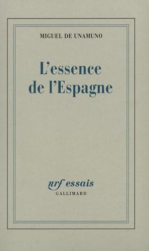 L'essence de l'Espagne L'essence de l'Espagne von GALLIMARD