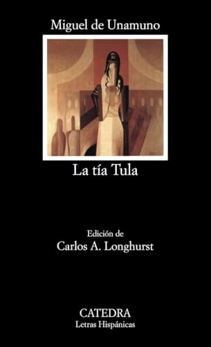 La tía Tula (Letras Hispánicas, Band 267) von Ediciones Cátedra