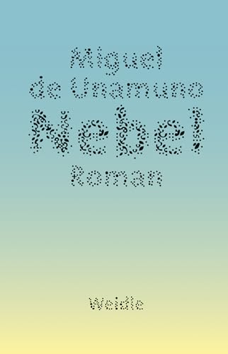 Nebel: Roman Nebel: Roman von Weidle