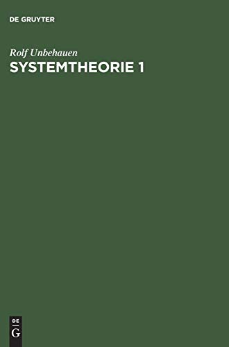 Systemtheorie 1: Allgemeine Grundlagen, Signale und lineare Systeme im Zeit- und Frequenzbereich von de Gruyter Oldenbourg