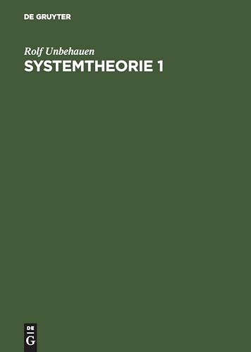 Systemtheorie 1: Allgemeine Grundlagen, Signale und lineare Systeme im Zeit- und Frequenzbereich von De Gruyter Oldenbourg
