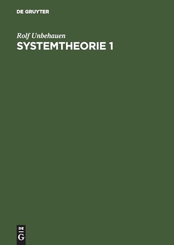 Systemtheorie 1: Allgemeine Grundlagen, Signale und lineare Systeme im Zeit- und Frequenzbereich von de Gruyter Oldenbourg