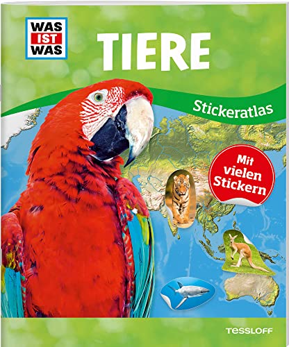 WAS IST WAS Sticker-Atlas Tiere: Über 100 Sticker, Infos zu Tierwanderungen, bedrohten Tierarten und Tierrekorden (WAS IST WAS Stickerheft) WAS IST WAS Sticker-Atlas Tiere: Über 100 Sticker, Infos zu Tierwanderungen, bedrohten Tierarten und Tierrekorden (WAS IST WAS Stickerheft)