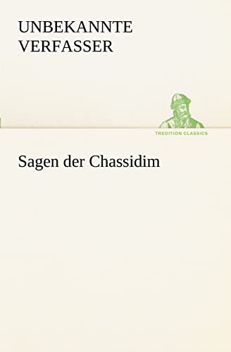 Sagen der Chassidim (TREDITION CLASSICS)