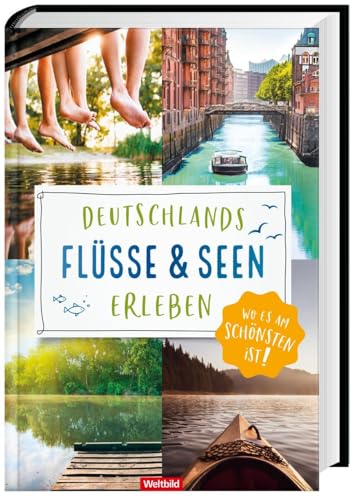 Deutschlands Flüsse und Seen erleben