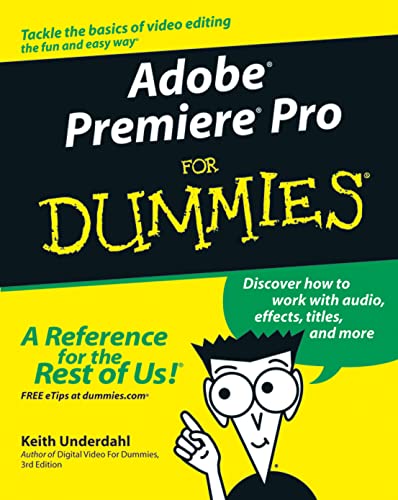 Adobe Premiere Pro For Dummies von For Dummies