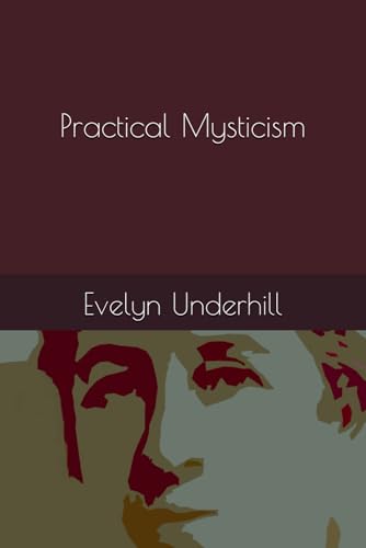 Practical Mysticism Practical Mysticism von Independently published