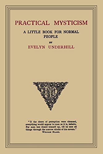 Practical Mysticism: A Little Book for Normal People