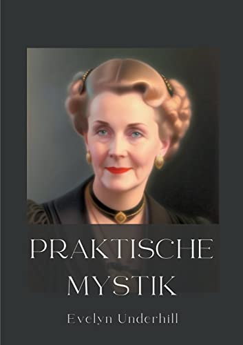 Praktische Mystik (Die Blaue Edition) von Books on Demand