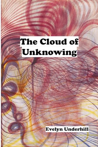 The Cloud of Unknowing von Independently published