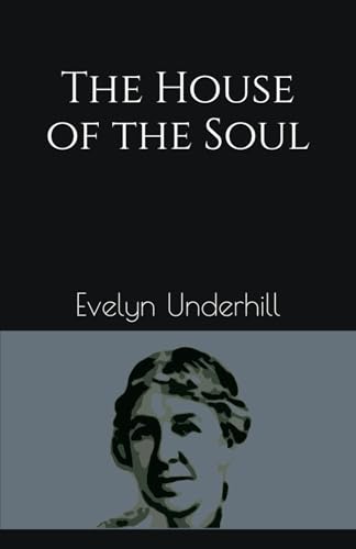 The House of the Soul The House of the Soul von Independently published