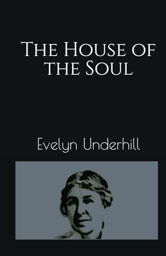 The House of the Soul The House of the Soul von Independently published