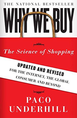 Why We Buy: The Science of Shopping--Updated and Revised for the Internet, the Global Consumer, and Beyond von Simon & Schuster