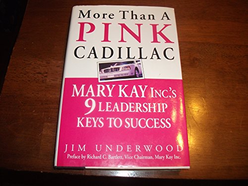 More Than a Pink Cadillac: Mary Kay Inc.'s 9 Leadership Keys to Success