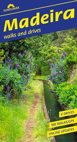 Madeira Sunflower Walking Guide: 100 long and short walks; 6 car tours (Sunflower Guides) von Sunflower Books