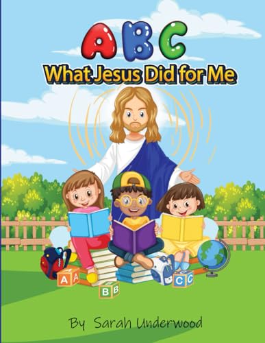 ABC: What Jesus Did for Me von Independently published