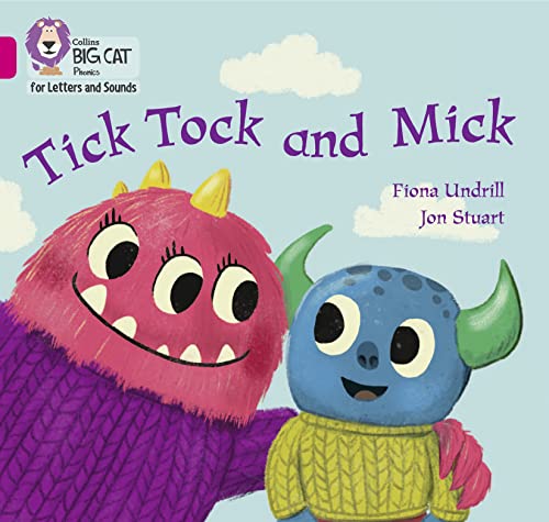 Tick Tock and Mick: Band 01B/Pink B (Collins Big Cat Phonics for Letters and Sounds)