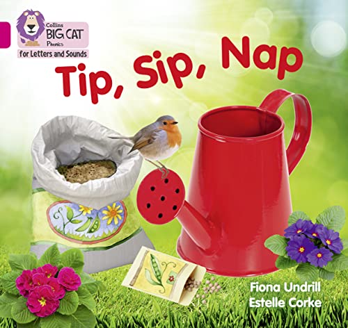 Tip, Sip, Nap: Band 01A/Pink A (Collins Big Cat Phonics for Letters and Sounds)