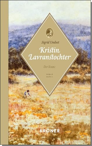 Kristin Lavranstochter: Der Kranz