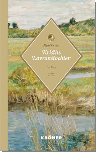 Kristin Lavranstochter: Die Frau von Kroener Alfred GmbH + Co.