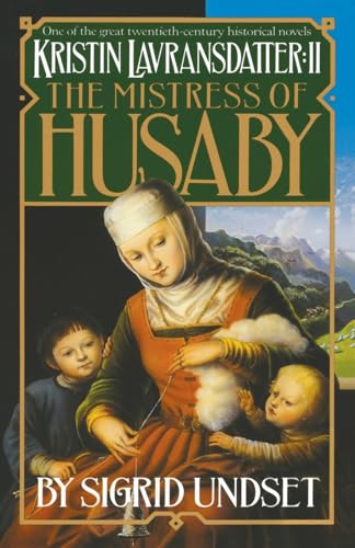 The Mistress of Husaby: Kristin Lavransdatter, Vol. 2 (The Kristin Lavransdatter Trilogy, Band 2) von Vintage