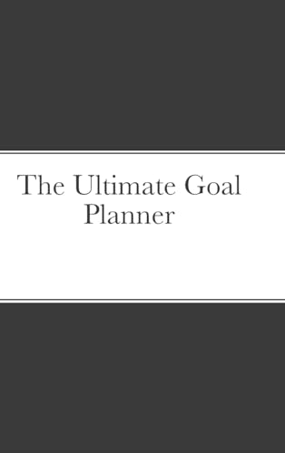 The Ultimate Goal Planner von Lulu.com