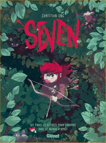 Seven: Trucs & astuces pour survivre dans le monde d'après von GLENAT