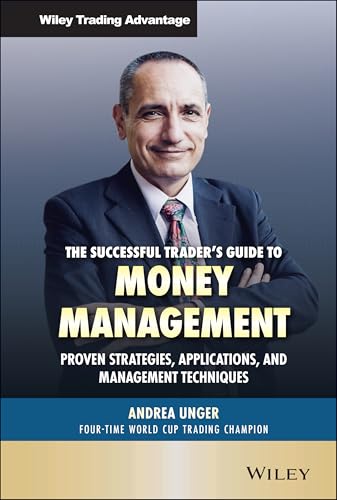 The Successful Trader's Guide to Money Management: Proven Strategies, Applications, and Management Techniques (Wiley Trading) von Wiley