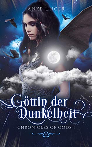 Göttin der Dunkelheit: Chronicles of Gods 1