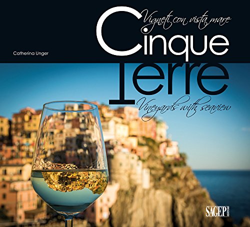 Cinque Terre. Vigneti con vista mare. Ediz. italiana e inglese von SAGEP