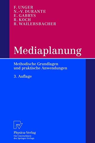 Mediaplanung: Methodische Grundlagen und praktische Anwendungen