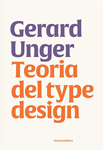 Teoria del type design (Typographica. Storia e culture del libro)