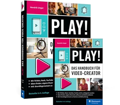 Play!: Das Handbuch für Video-Creator von Rheinwerk