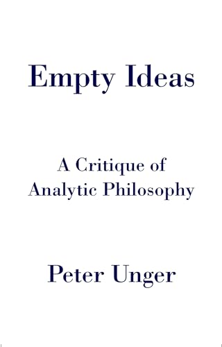 Empty Ideas: A Critique of Analytic Philosophy