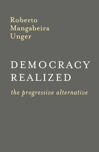 Democracy Realized: The Progressive Alternative