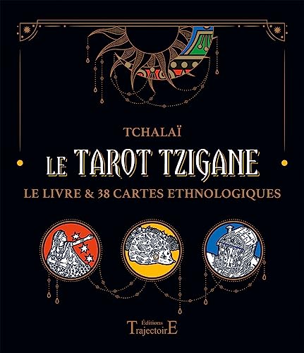 Le Tarot Tzigane - Le livre & 38 cartes ethnologiques - Coffret: Coffret avec 1 livre et 38 cartes ethnologiques von TRAJECTOIRE