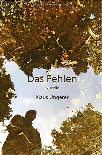 Das Fehlen: Novelle von epubli