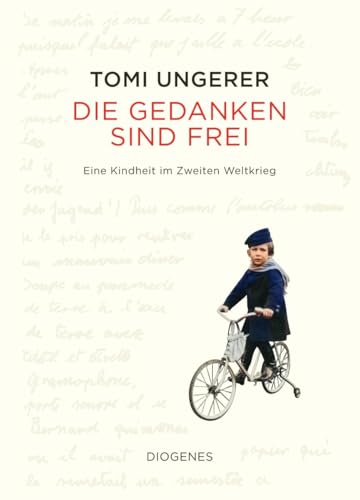 Die Gedanken sind frei: Eine Kindheit im Zweiten Weltkrieg (Kunst) von Diogenes