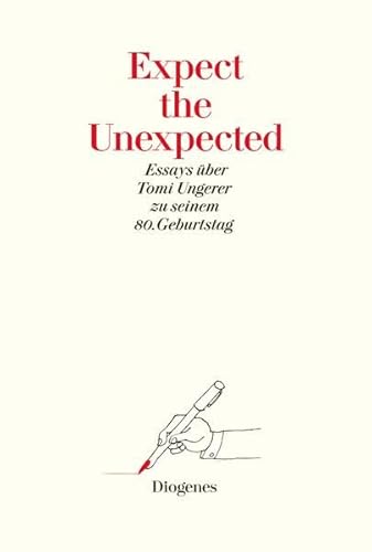 Expect the Unexpected (Festschrift): Essays über Tomi Ungerer zu seinem 80. Geburtstag (Kunst)