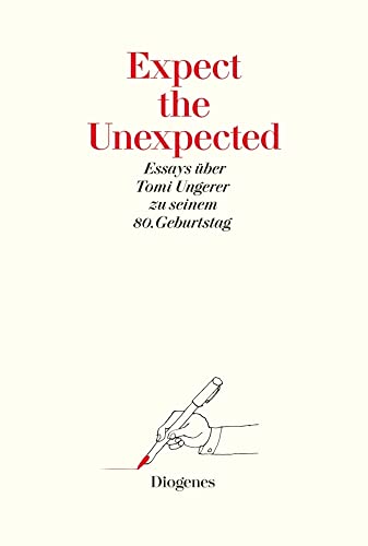 Expect the Unexpected (Festschrift): Essays über Tomi Ungerer zu seinem 80. Geburtstag (Kunst)